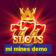 mi mines demo